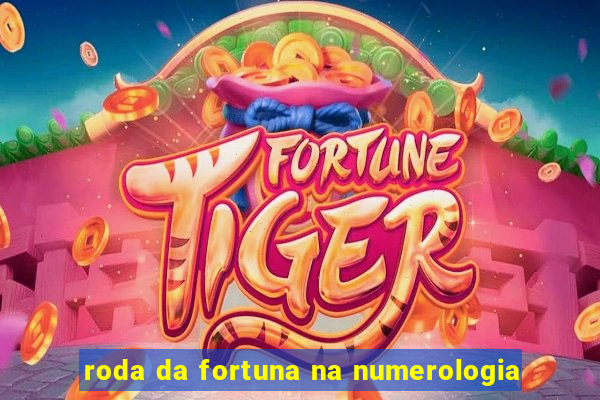 roda da fortuna na numerologia